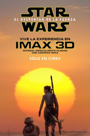 Poster Oficial IMAX de STAR WARS: EL DESPERTAR DE LA FUERZA